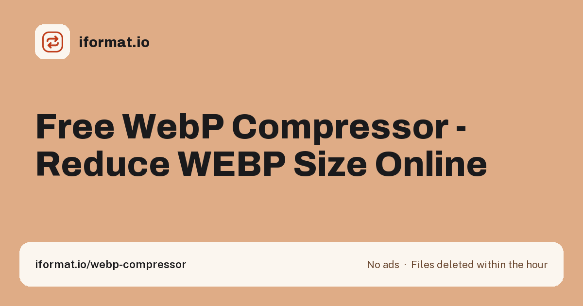 Free Online WebP Compressor - Compress WebP for Websites